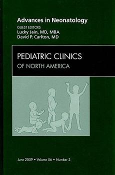 Hardcover Advances in Neonatology, an Issue of Pediatric Clinics: Volume 56-3 Book