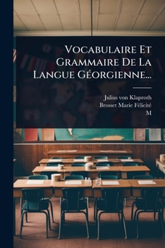 Paperback Vocabulaire Et Grammaire De La Langue GÃ(c)orgienne... [French] Book