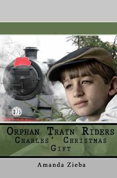 Paperback Orphan Train Riders Charles' Christmas Gift Book