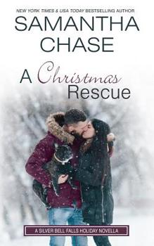 A Christmas Rescue - Book #4 of the Silver Bell Falls