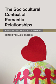 Hardcover The Sociocultural Context of Romantic Relationships Book