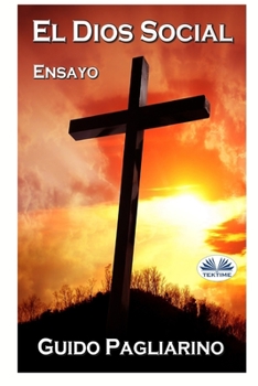 El Dios social: Ensayo
