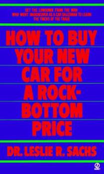 Mass Market Paperback How to Buy Your New Car at a Rock-Bottom Price Book