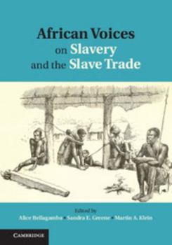 Hardcover African Voices on Slavery and the Slave Trade Book