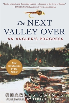 Paperback The Next Valley Over: An Angler's Progress Book