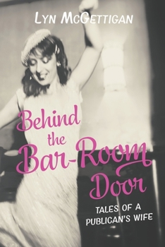 Paperback Behind the Bar-Room Door: Tales of a Publican's Wife Book