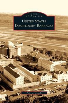 United States Disciplinary Barracks (Images of America: Kansas) - Book  of the Images of America: Kansas