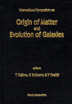 Hardcover Origin of Matter and Evolution of Galaxies Book