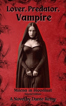 Lover, Predator, Vampire: Milena in Bloodlust