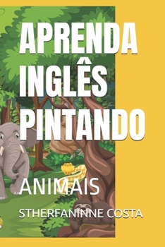 Paperback Aprenda Inglês Pintando: Animais Book