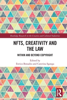 Paperback NFTs, Creativity and the Law: Within and Beyond Copyright Book