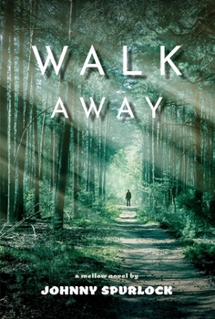 Hardcover Walk Away: A Mellow Novel Book