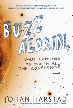 Paperback Buzz Aldrin, What Happened to You in All the Confusion? Book