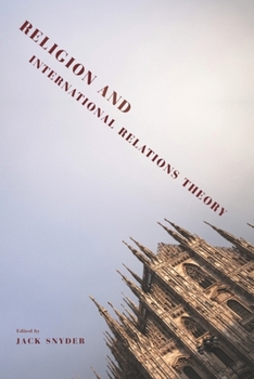 Religion and International Relations Theory - Book  of the Religion, Culture, and Public Life