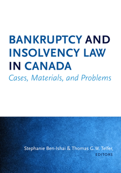 Paperback Bankruptcy and Insolvency Law in Canada: Cases, Materials, and Problems Book