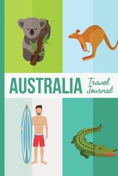 Paperback Australia Travel Journal: Wanderlust Journals Book