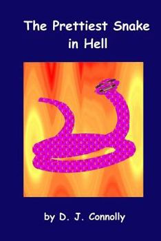 Paperback The Prettiest Snake in Hell Book