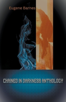 Paperback Chained In Darkness Anthology Book