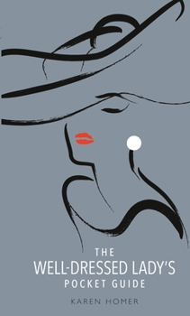 Hardcover The Well-Dressed Lady's Pocket Guide Book