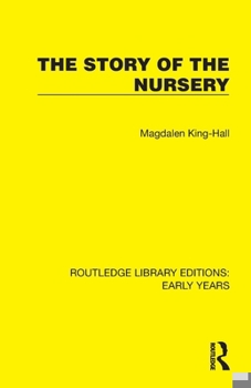 Paperback The Story of the Nursery Book