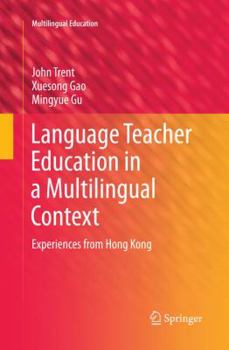 Paperback Language Teacher Education in a Multilingual Context: Experiences from Hong Kong Book