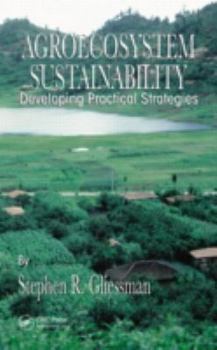 Hardcover Agroecosystem Sustainability: Developing Practical Strategies Book