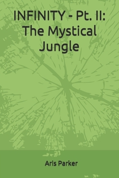 Paperback INFINITY - Pt. II: The Mystical Jungle Book