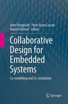 Paperback Collaborative Design for Embedded Systems: Co-Modelling and Co-Simulation Book