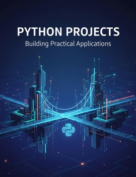 Paperback Python Projects: Building Practical Applications Book