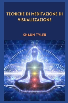 Tecniche di meditazione di visualizzazione