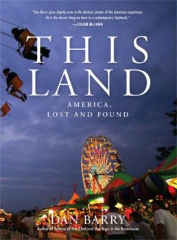 Hardcover This Land: America, Lost and Found Book