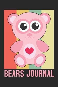 Paperback Bears Journal: Cute funny Bears lover notebook, blank lined journal, Animals inspired gift for girls teens women Book