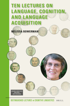 Hardcover Ten Lectures on Language, Cognition, and Language Acquisition Book