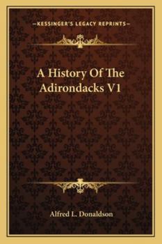 Paperback A History Of The Adirondacks V1 Book