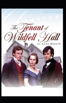 Paperback The Tenant of Wildfell Hall-Anne's Original Edition(Annotated) Book
