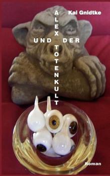 Paperback Alex und der Totenkult [German] Book