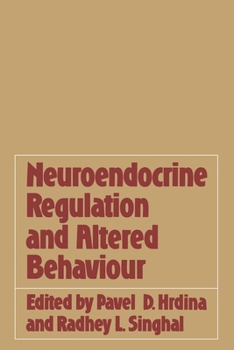 Paperback Neuroendocrine Regulation and Altered Behaviour Book