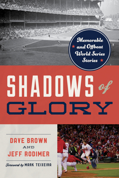 Paperback Shadows of Glory: Memorable and Offbeat World Series Stories Book