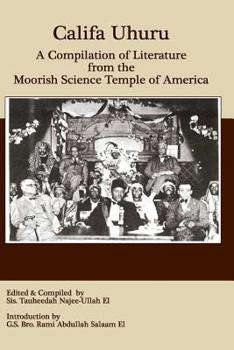 Paperback Califa Uhuru: A Compilation of Literature from the Moorish Science Temple of America Book