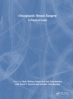 Hardcover Oncoplastic Breast Surgery: A Practical Guide Book