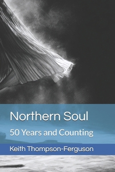 Northern Soul: 50 Years and Counting