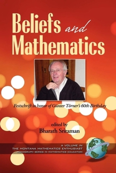 Paperback Beliefs and Mathematics: Festschrift in Honor of Guenter Toerner's 60th Birthday (PB) Book