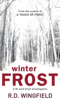 Winter Frost - Book #5 of the Inspector Frost