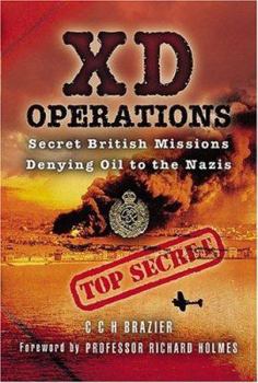 Paperback XD Operations: Secret British Missions Denying Oil to the Nazis Book