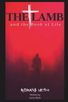 Paperback The Lamb and the Book of Life Book