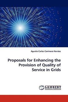 Paperback Proposals for Enhancing the Provision of Quality of Service in Grids Book