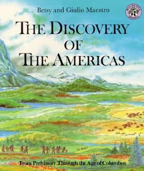 Hardcover The Discovery of the Americas: From Prehistory Through the Age of Columbus Book