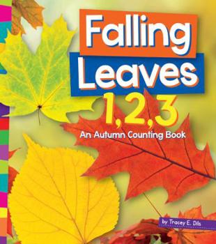 Paperback Falling Leaves 1, 2, 3: An Autumn Counting Book