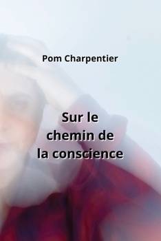 Paperback Sur le chemin de la conscience [French] Book