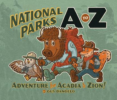 Hardcover National Parks A to Z: Adventure from Acadia to Zion! Book